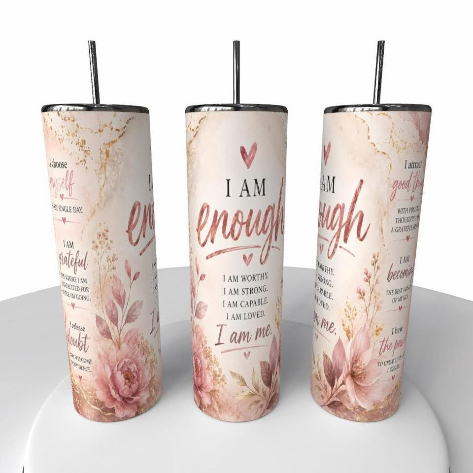 I AM ENOUGH TUMBLER