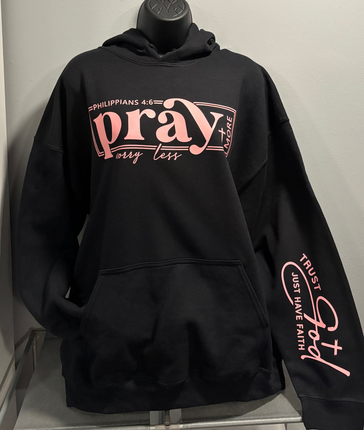 PRAY MORE WORRY LESS HOODIE