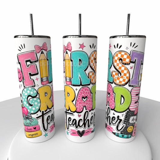 FIRST GRADE TEACHER TUMBLER