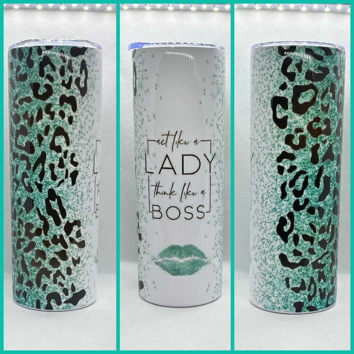 ACT LIKE A LADY THINK LIKE A BOSS TUMBLER