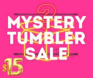 MYSTERY TUMBLER