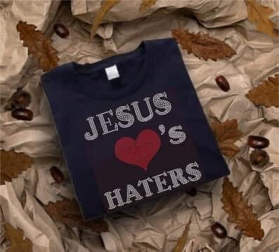 JESUS ❤️’S HATERS BLING TEE