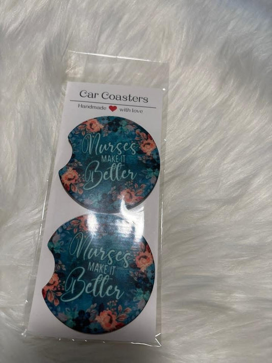 NURSES MAKES IT BETTER CAR COASTERS