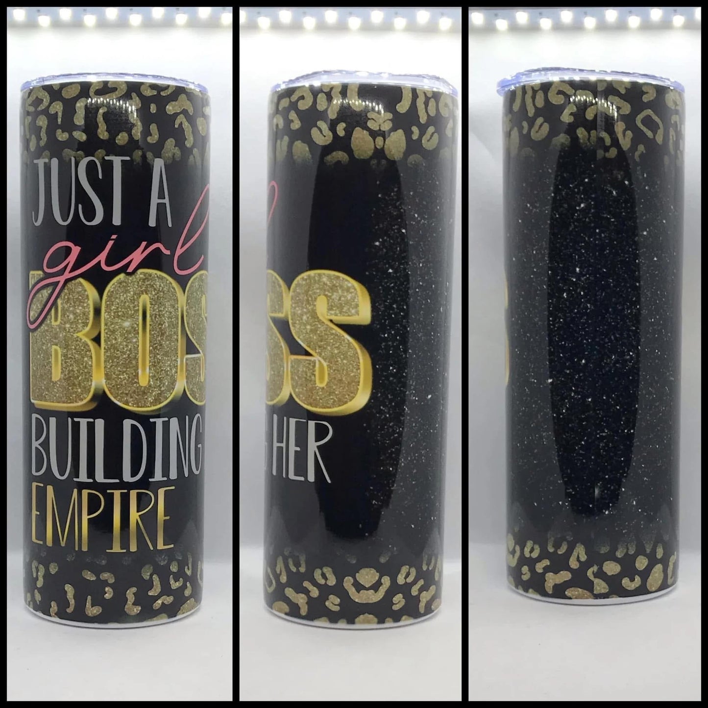 JUST A GIRL BOSS BUILDING HER EMPIRE TUMBLER
