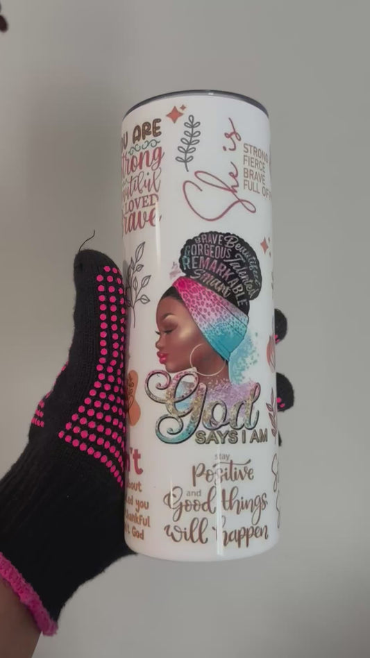 GOD SAYS I AM TUMBLER