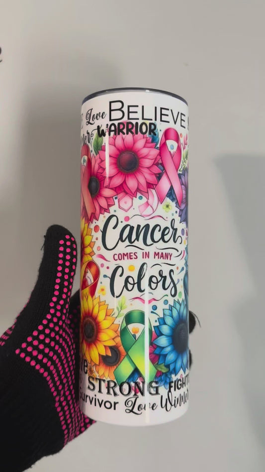 CANCER COMES IN ALL COLORS TUMBLER